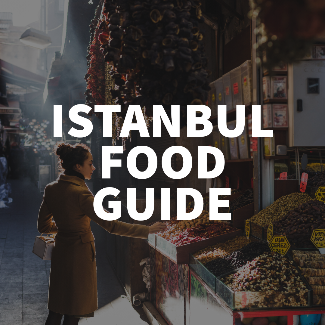 Istanbul Food Guide - Hanan AlOthman